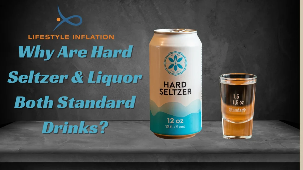 Why-Are-Hard-Seltzer-Liquor-Both-Standard-Drinks-scaled.webp